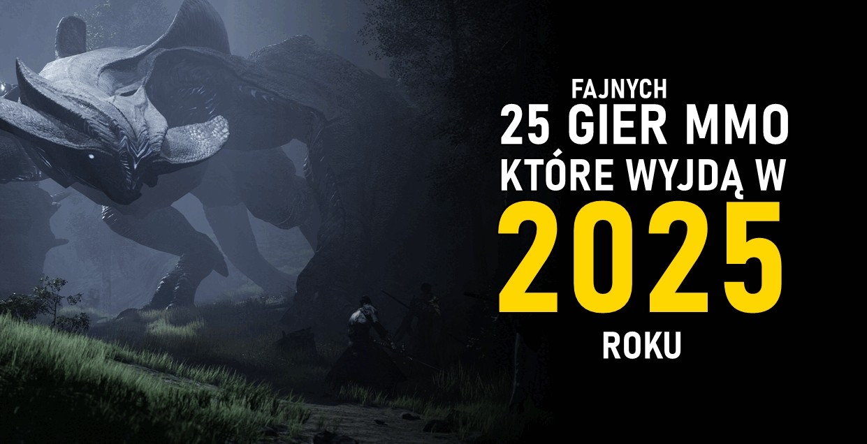 25 fajnych gier MMO, które wyjdą w 2025 roku