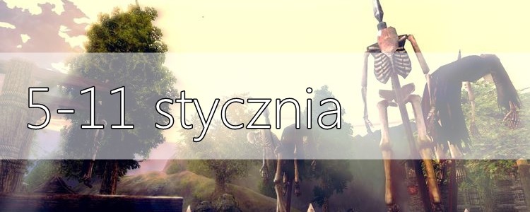 MMORPG'owy Przegląd Tygodnia: 5-11 stycznia