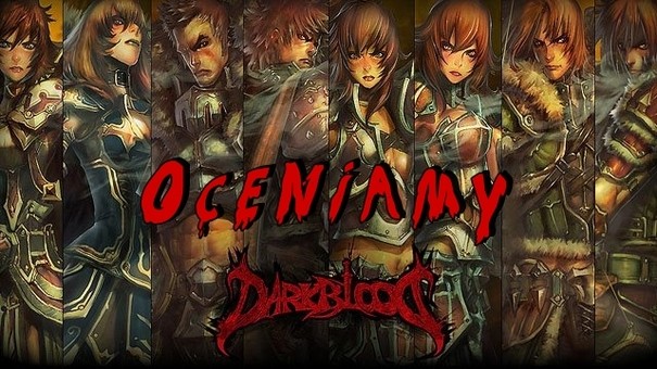 Redakcja MMORPG.org.pl ocenia Dark Blood
