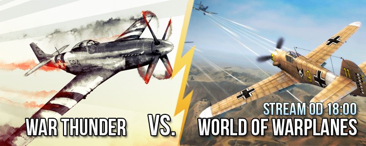 STREAM z WoWP i War Thunder, latamy dzisiaj od 18:00