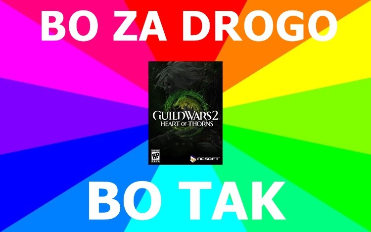 Fani GW2 "bojkotują" sprzedaż Heart of Thorns. Bo za drogo i bez możliwości kupienia samego dodatku