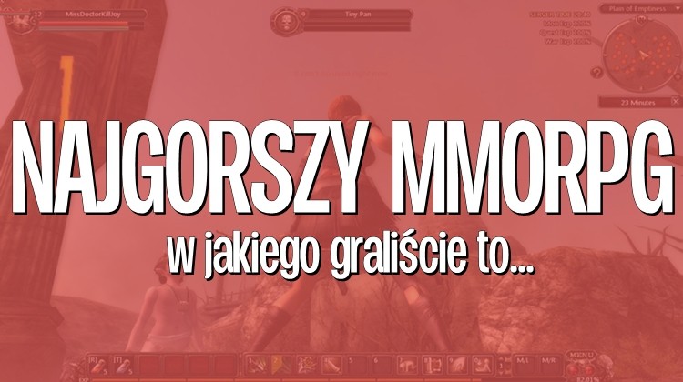 MMOnday: najgorszy MMORPG w jakiego graliście to...