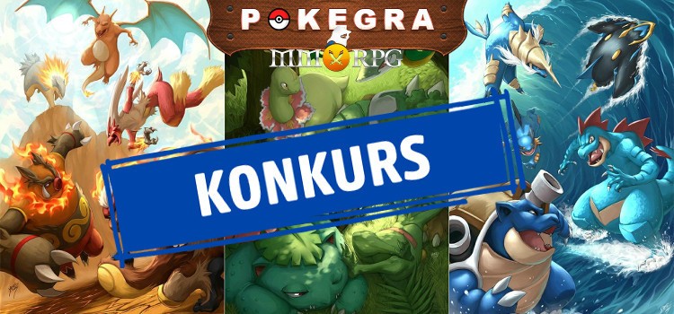 Ogłaszamy konkurs dla kreatywnych graczy PokeGry