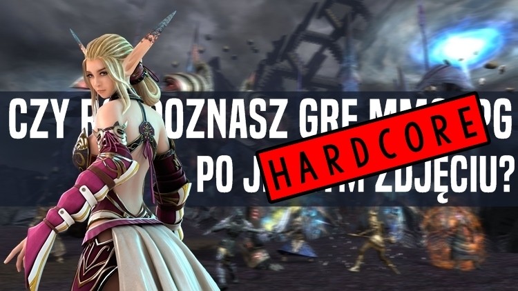 Czy rozpoznasz grę MMORPG po jednym zdjęciu? – hardkorowa wersja