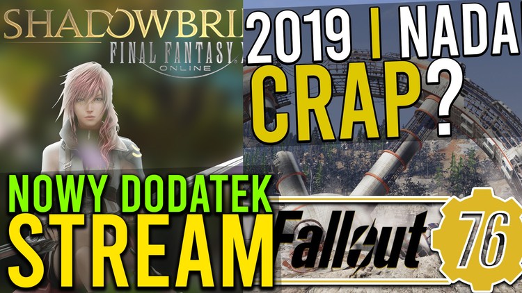 Fallout 76 i Shadowbringers - Dwa Streamy, jeden dzień 