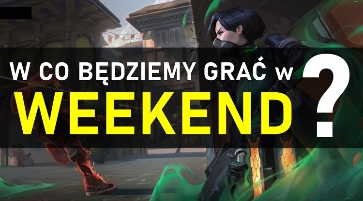 W co będziemy grać w weekend? #9