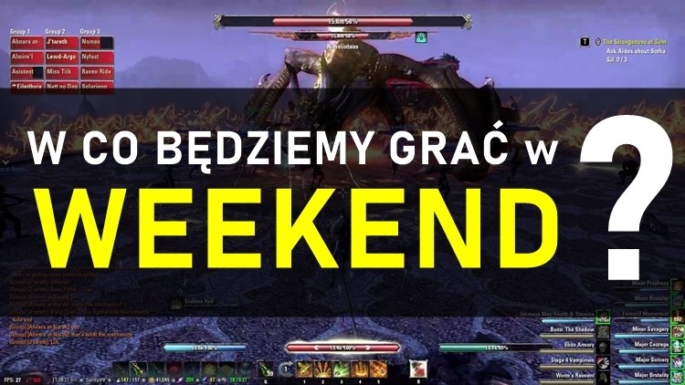 W co będziemy grać w weekend? 