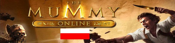 W The Mummy Online można już grać po POLSKU!