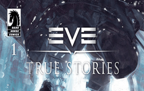 „True Stories” – komiks osadzony w uniwersum EVE Online dostępny za darmo w Dark Horse Digital.