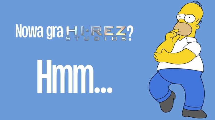 O godzinie 22:00 poznamy poznamy nową grę Hi-Rez Studios. Jak myślicie, co to będzie? 