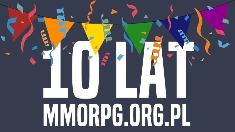 MMORPG.org.pl obchodzi dzisiaj 10. urodziny!