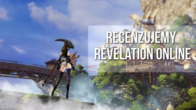 Recenzujemy Revelation Online!