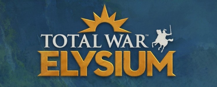 Panie i Panowie, przed wami darmowe Total War: Elysium!